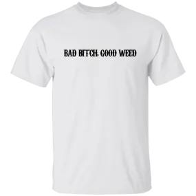 Bad Bitch T-Shirt