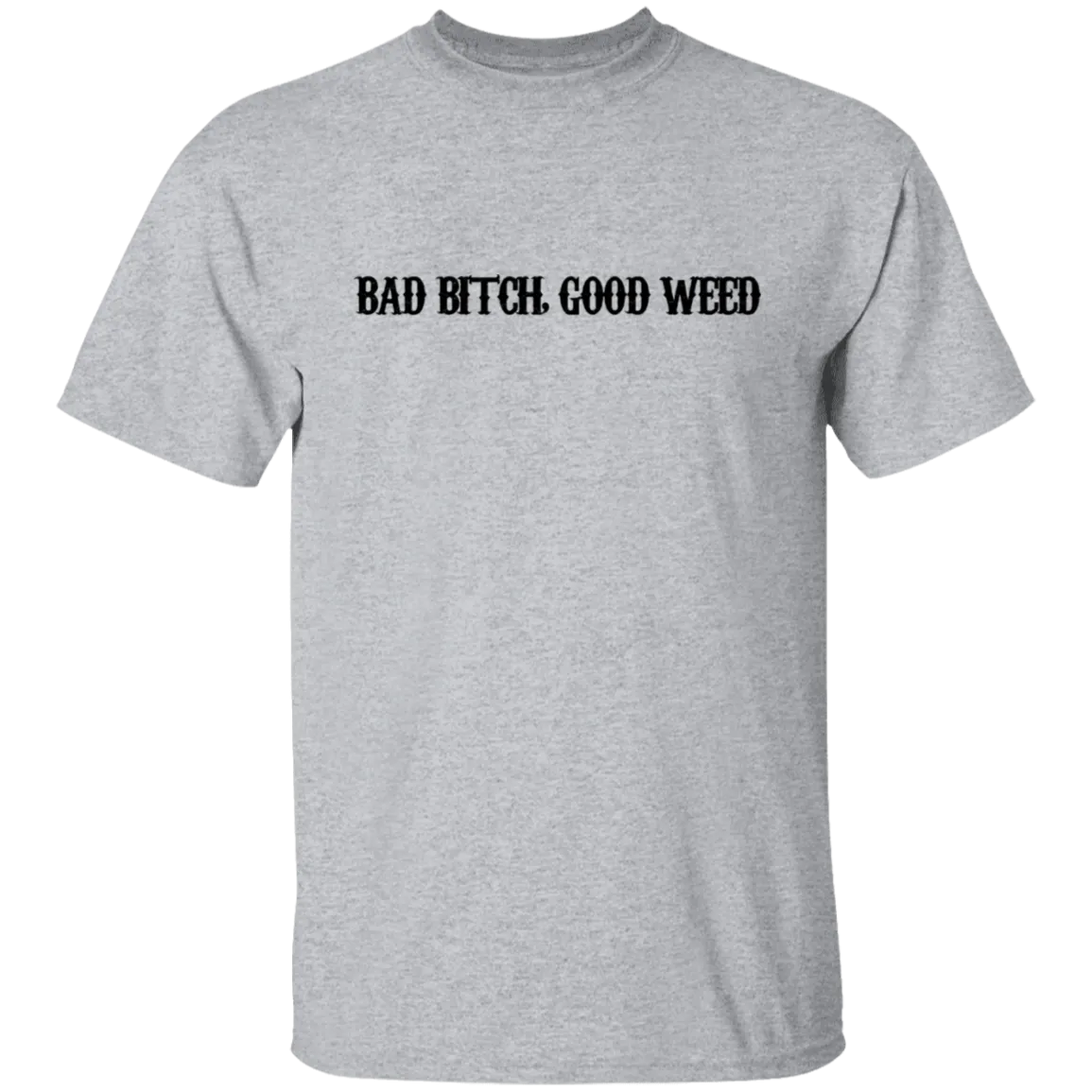 Bad Bitch T-Shirt