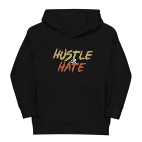 Hustle or Hate Kids Hoodie