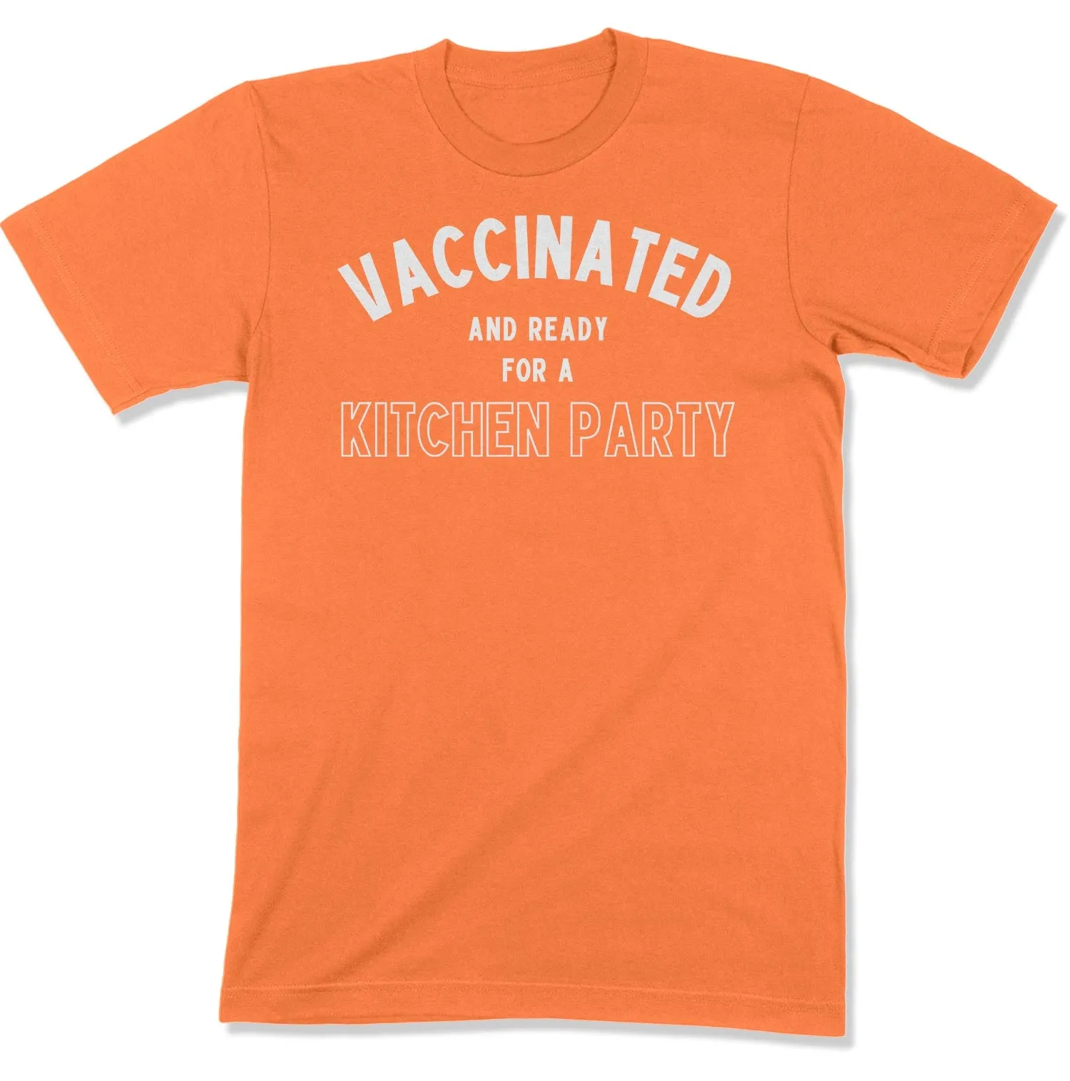 Vaccinated and Ready for a Kitchen Party Unisex T-Shirt